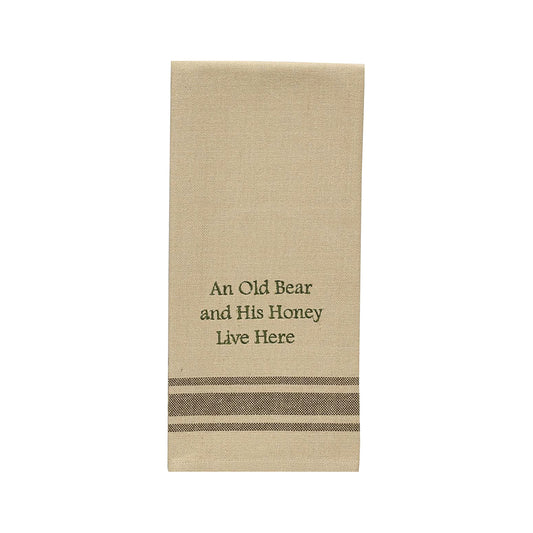 An Old Bear and His Honey Live Here Dishtowel