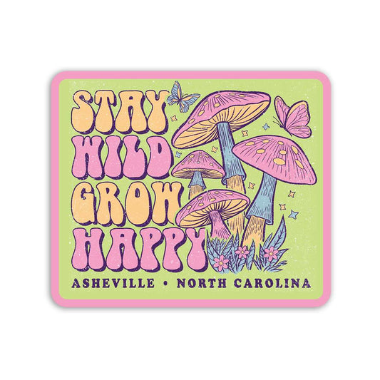 TGT Asheville Mushroom Stay Wild Sticker