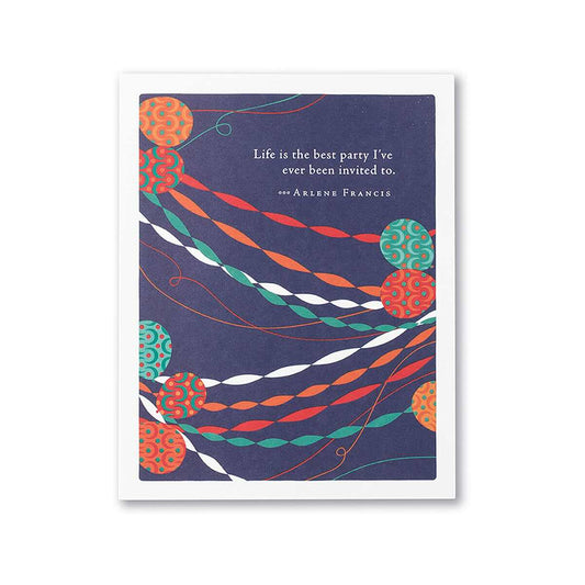 Life Is The Best Party Birthday Card