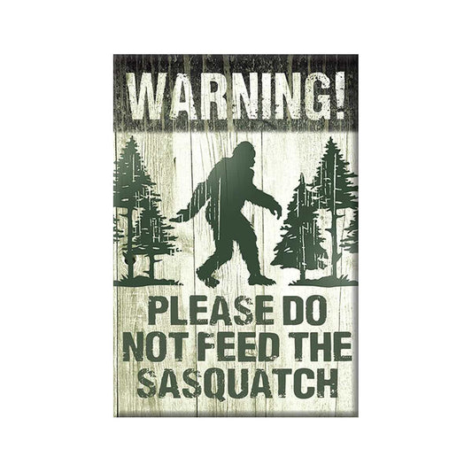 Do Not Feed Sasquatch Magnet