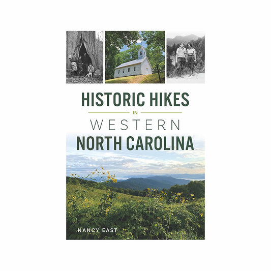 Historic Hikes in Western North Carolina Book