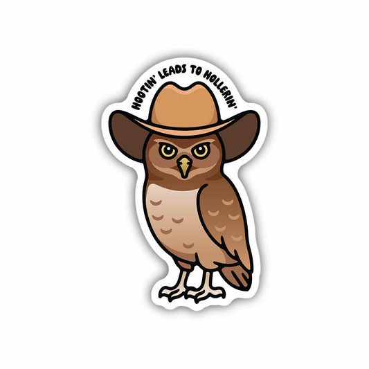 Owl Hootin' Leads to Hollerin' Sticker