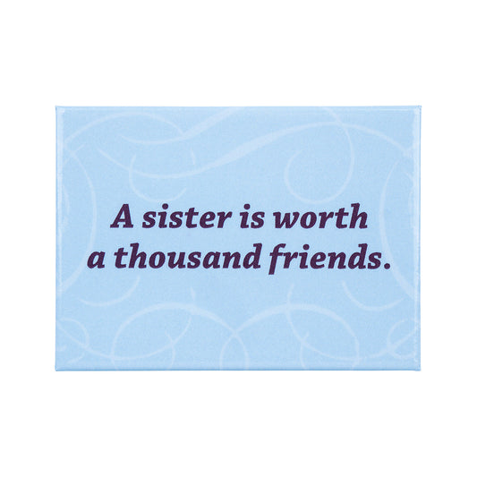 Ata Boy A Sister is Worth... Magnet