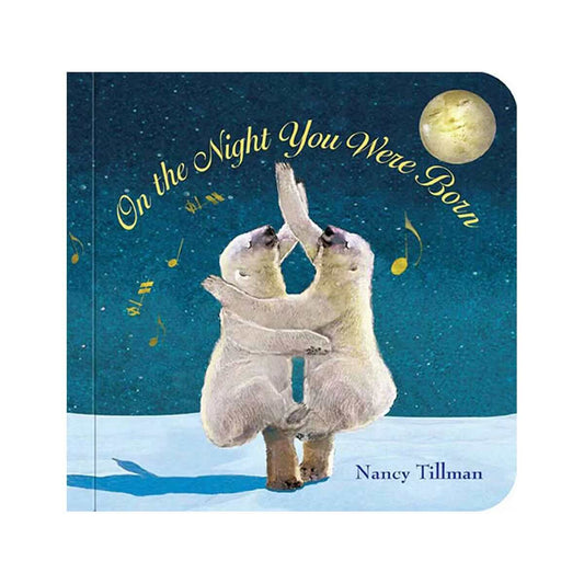 On the Night You Were Born Story Book