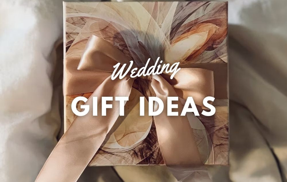 Wedding Ideas graphic featuring a wedding present