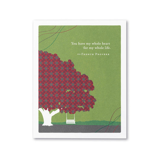 My Whole Heart For My Whole Life Anniversary Card