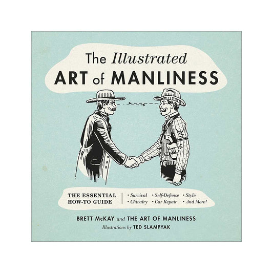 The Illustrated Art of Manliness Book