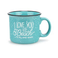 Mast General Store I Love You To The Beach And Back Campfire Mug Seafoam