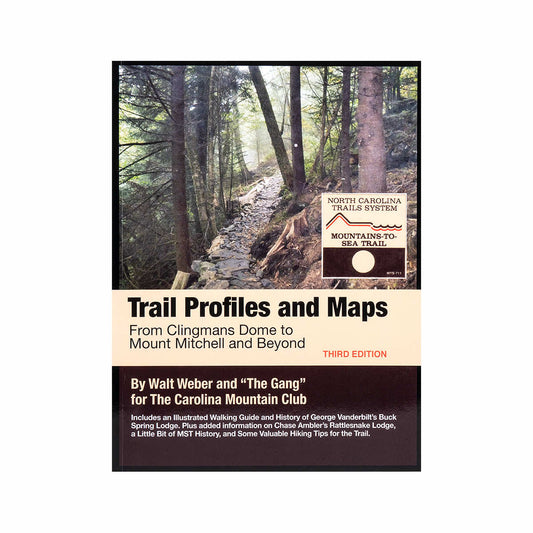 Mountains-To-Sea Trail Profiles and Maps Guide Book - Third Edition