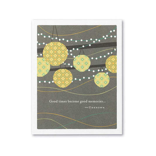 Good Times Good Memories Birthday Card
