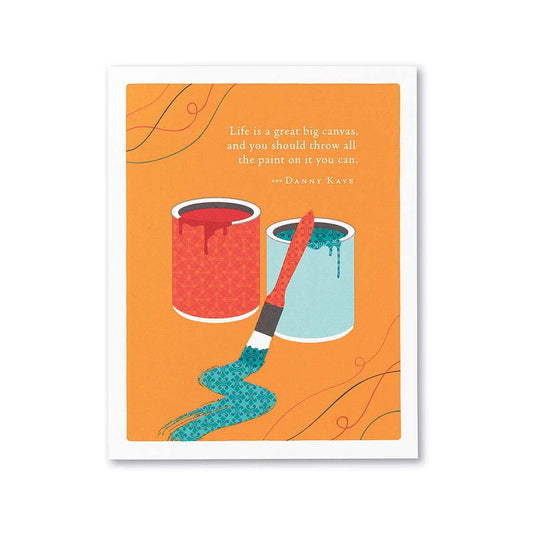 Life Is A Great Big Canvas Birthday Card