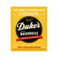 Hachette The Duke's Mayonnaise Cookbook