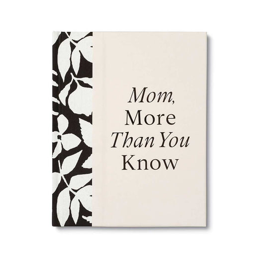 Mom, More Than You Know Book