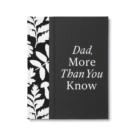 Dad, More Than You Know Book
