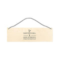 Sawyer's Mill No Camplaining Wooden Sign