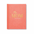 Mom In Her Own Words Journal