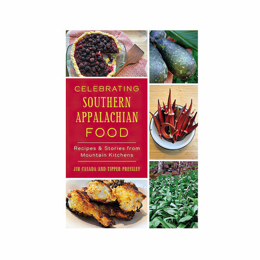 Celebrating Southern Appalachian Food Cookbook