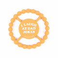 Bella Tunno I Laugh At Dad Jokes Happy Teether Baby Toy Tan