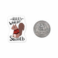 Squirrels Rule The World Mini Sticker