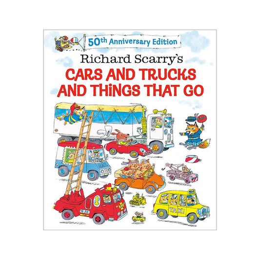 Richard Scarry's Cars and Trucks and Things That Go Book