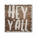 South Sayings Single Coaster Hey Yall