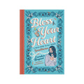 Bless Your Heart: A Field Guide to All Things Southern Book