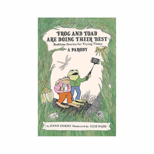 Frog and Toad Are Doing Their Best: A Parody Story Book - Bedtime Stories for Trying Times