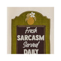Fresh Sarcasm Served Daily Dishtowel