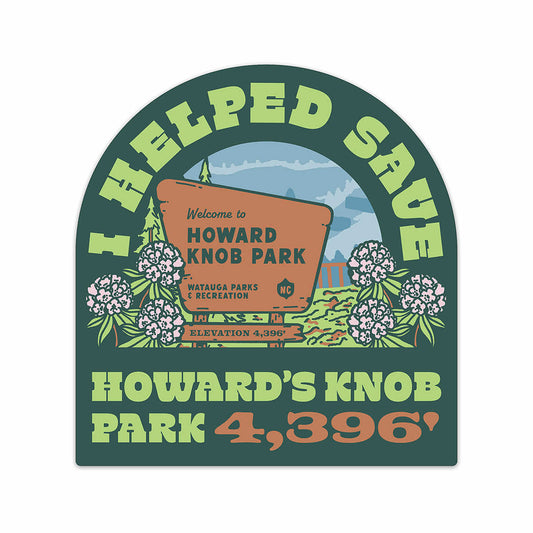 I Helped Save Howard's Knob Vinyl Sticker