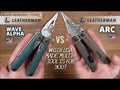 Video: Comparing Leatherman Wave Alpha to Arc multi-tools